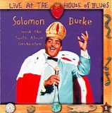 Solomon Burke - Live At The House Of Blues  @320