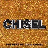 Cold Chisel - Chisel - The Best Of Cold Chisel