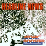 Atomic Rooster - Headline News