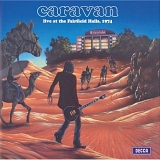 Caravan - Live At The Fairfield Halls, 1974