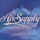 Air Supply - The Best of Air Supply: Ones That You Love