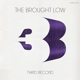 Brought Low - Third Record