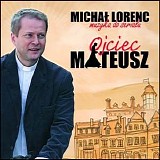 Michal Lorenc - Ojciec Mateusz