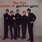 Manfred Mann - The Five Faces of