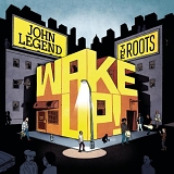 John Legend & The Roots - Wake Up