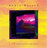 Annie Haslam - Live Under Brazilian Skies