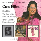 Elliot, Mama Cass - Cass Elliot (1972) / The Road Is No Place For A Lady (1972) / Dont Call Me Mama Anymore (1973)