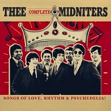 Thee Midniters - Thee Complete Midniters: Songs Of Love, Rhythm & Psychedelia