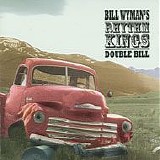 Bill Wyman's Rhythm Kings - Double Bill CD1