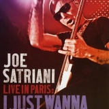 Joe Satriani - Live in Paris I Just Wanna Rock