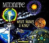 Midnite - What Makes A King?