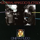 Os Paralamas do Sucesso - Cinema Mudo