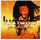 Luciano - Jah Can Save Us