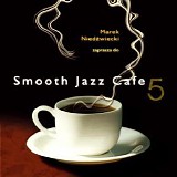 Various artists - Smooth Jazz Cafe 5