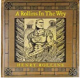 Henry Rollins - A Rollins In The Wry