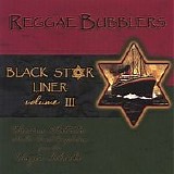 Various artists - Reggae Bubblers Black Star Liner Volume III