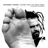 Michael Franti & Spearhead - Songs From The Front Porch