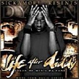 Dylan - Sickamore Presents Dylan - Life After Diddy