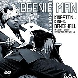 Beenie Man - Kingston to King of the Dancehall: A Collection of Dancehall Favorites