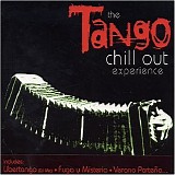 Astor Piazolla - The Tango Chill Out Experience