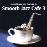 Various artists - Smooth Jazz Cafe 3