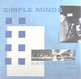 Simple Minds - Sisters Feelings Call