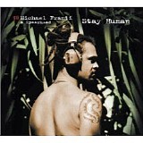 Michael Franti & Spearhead - Stay Human