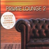 Various artists - Private Lounge, Vol. 2 Disc 2