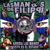 Las Manos de Filippi - Arriba Las Manos Esto Es El Estado