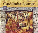 Various artists - Cafe India Lounge