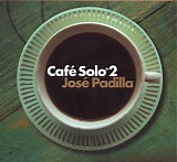 Various artists - Cafe Solo 2 - Jose Padilla