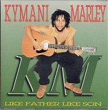 Ky-Mani Marley - Like Father Like Son