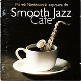 Various artists - Smooth Jazz Cafe 1