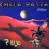 Chala Rasta - 7mo Hijo