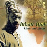 Lutan Fyah - Time and Place