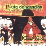 Nyjahbredda & Kilakeo - Ruta de sanacion