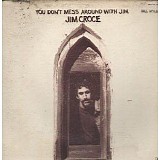 Jim Croce - You Don't Mess Around With Jim