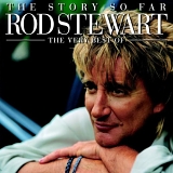 Stewart, Rod - The Story so Far CD1