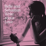 Belle and Sebastian - Belle & Sebastian Write About Love