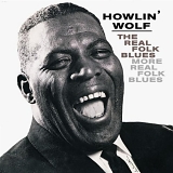 Howlin' Wolf - The Real Folk Blues/More Real Folk Blues