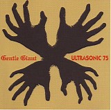 Gentle Giant - Ultrasonic 75