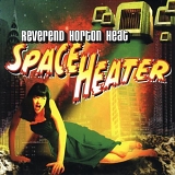 Reverend Horton Heat - Space Heater