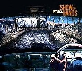 Show of Hands - Witness