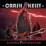 Crash Kelly - Electric Satisfaction - Canadian Version