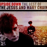 The Jesus & Mary Chain - Upside Down: The Best Of