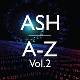 Ash - A - Z Volume 2