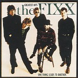 The Fixx - Greatest Hits - One Thing Leads To Another