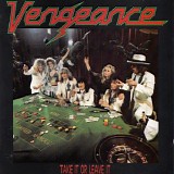 Vengeance - Take It Or Leave It