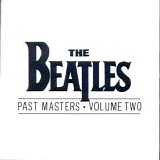 The Beatles - Past Masters Volume Two