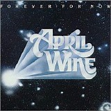 April Wine - Forever For Now